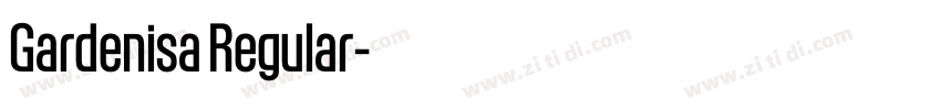 Gardenisa Regular字体转换 Gardenisa Regular字体转换